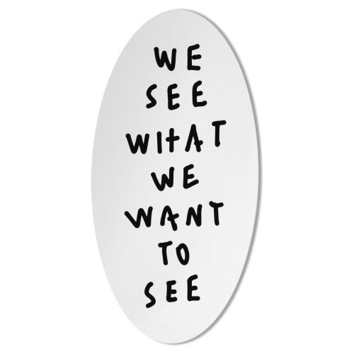 ME FROM OUTSIDE | We see what we want to see